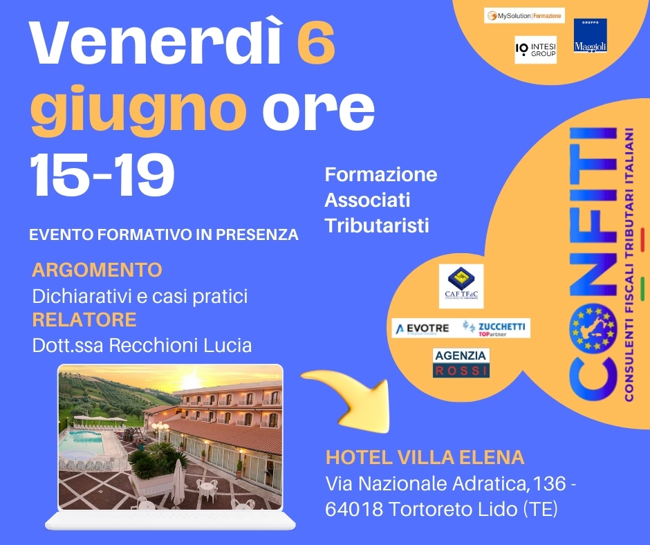6 Giugno Tortoreto Lido (TE): INCONTRO FORMATIVO IN PRESENZA “DICHIARATIVI E CASI PRATICI”