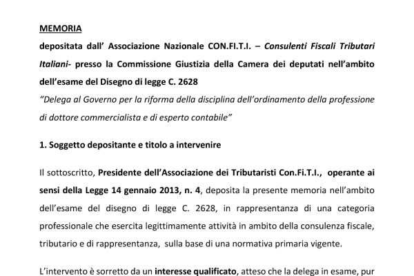 MEMORIA  depositata dall’ Associazione Nazionale CON.FI.T.I. – Consulenti Fiscali Tributari  Italiani- presso la Commissione Giustizia della Camera dei deputati nell’ambito  dell’esame del Disegno di legge C. 2628